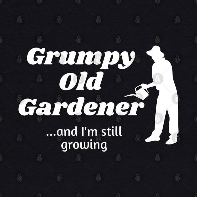 Grumpy Old Gardener...and still growing by Comic Dzyns